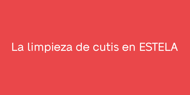 ESTELA Belleza - Centro de Medicina Estética (Gijón, Asturias)