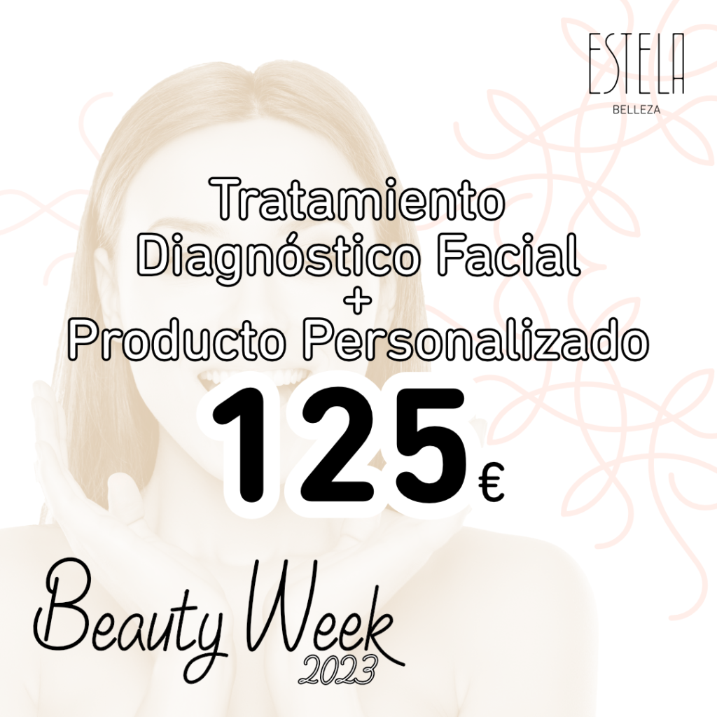 Beauty Week 2023. ESTELA Belleza. Tratamiento Diagnóstico Facial + Producto Personalizado